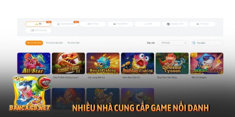 Top 10 Game Bắn Cá Đổi Thưởng Uy Tín Nhất 2026 (Nạp Rút 1:1) 32 Nhiều nhà cung cấp game nổi danh